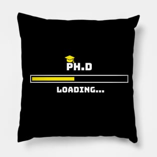 PhD Loading PhD Graduation Design Pillow