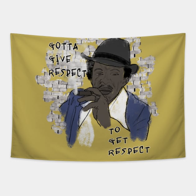 Gotta give respect to get respect Tapestry by djmrice