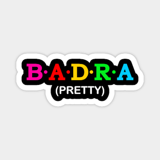 Badra - Pretty Magnet