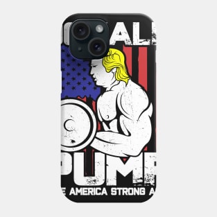 Funny Trump Donald Pump Workout Gym Fitness Phone Case