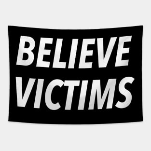 BELIEVE VICTIMS Tapestry