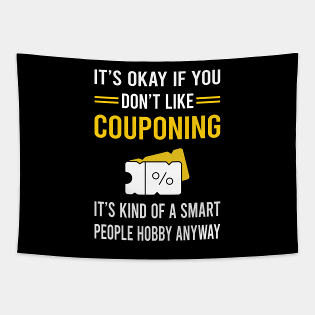 Smart People Hobby Couponing Coupon Coupons Couponer Tapestry by Good Day