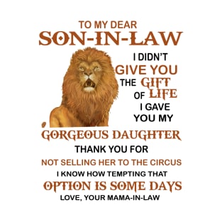 To My Dear Son-In-Law Funny Lion Sayings Gift From Mama For Son In Law T-Shirt