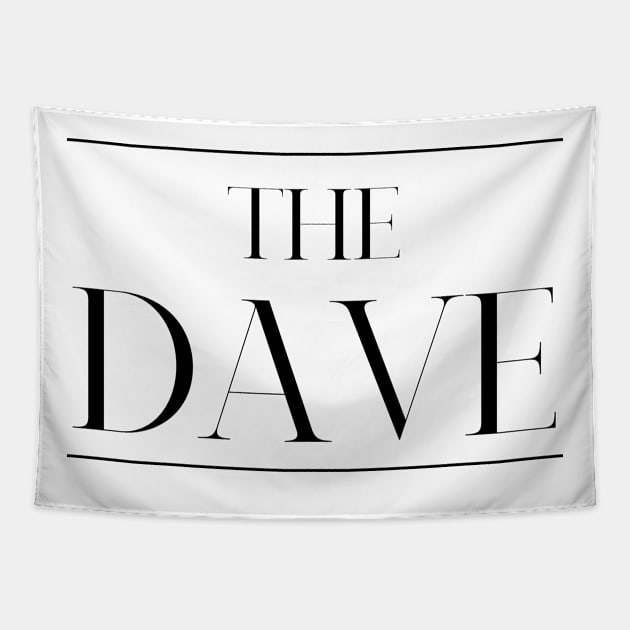 The Dave ,Dave Surname, Dave Tapestry by MeliEyhu