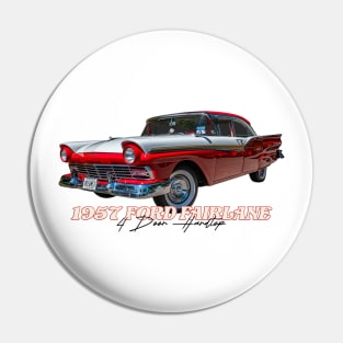 1957 Ford Fairlane 500 4 Door Hardtop Pin