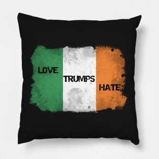 Love Trumps Hate - Trump to visit Ireland in June 2019 - Irish Response Pillow