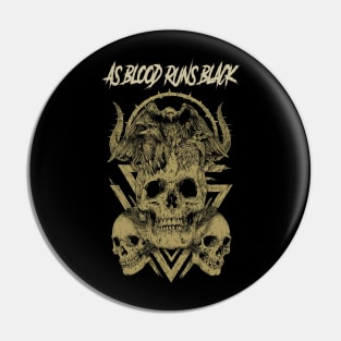 AS BLOOD RUNS BLACK BAND MERCHANDISE Pin