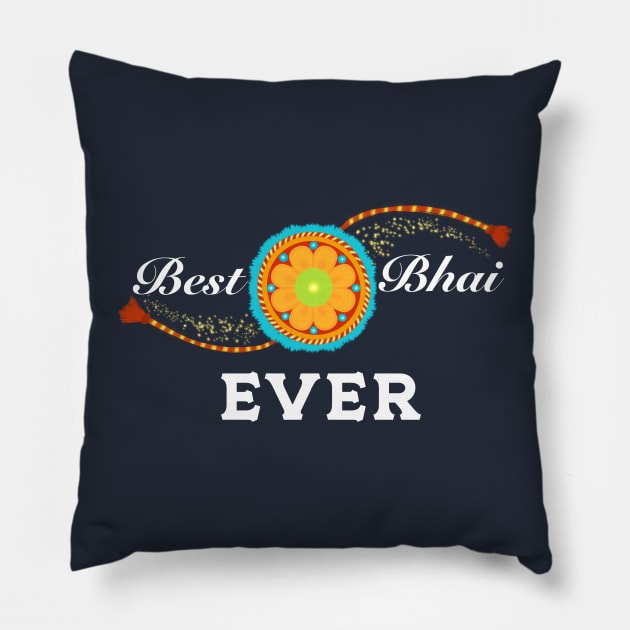 Best bhai ever, Raksha bandhan, Rakhi, Best bhai, Best bro Pillow by HariniArts