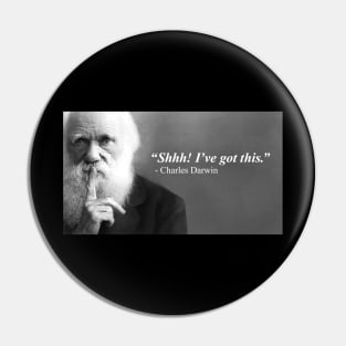 Darwin's got this Pin