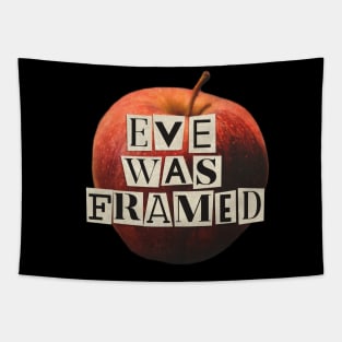 Eve Was Framed Tapestry