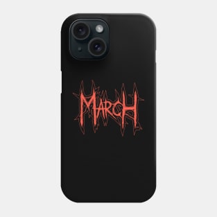 March Phone Case