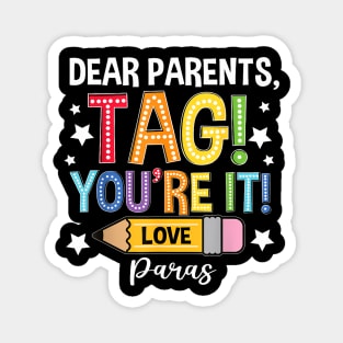 Dear Parents Tag You'Re It Loves Paras Last Day Magnet