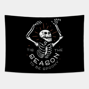 This The Season To Be Spooky Funny skull halloween skeleton costume design Tapestry