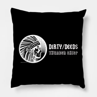 Dirty/Deeds - Thunder Chief Pillow