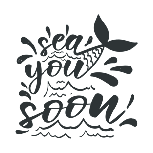 Sea You Soon T-Shirt