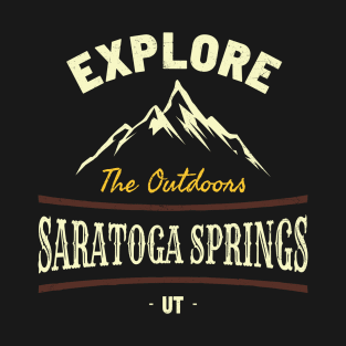 explore saratoga springs T-Shirt