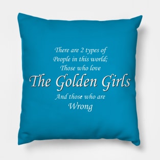 2 kinds of people in this world Pillow