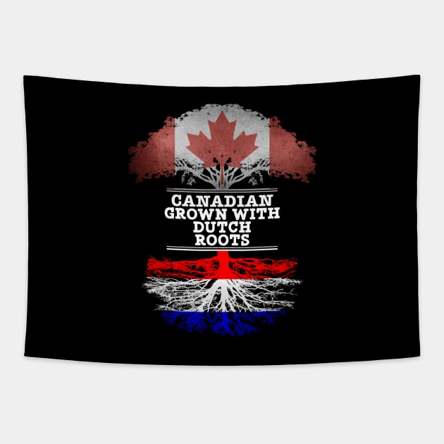 Canadian Grown With Dutch Roots - Gift for Dutch With Roots From Netherlands Tapestry by Country Flags