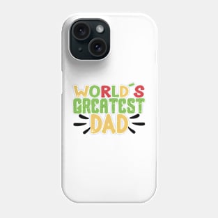 worlds greatest dad Phone Case