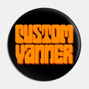 Custom Vanner (Vintage Orange) Pin