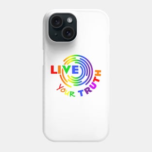 Live your truth Phone Case