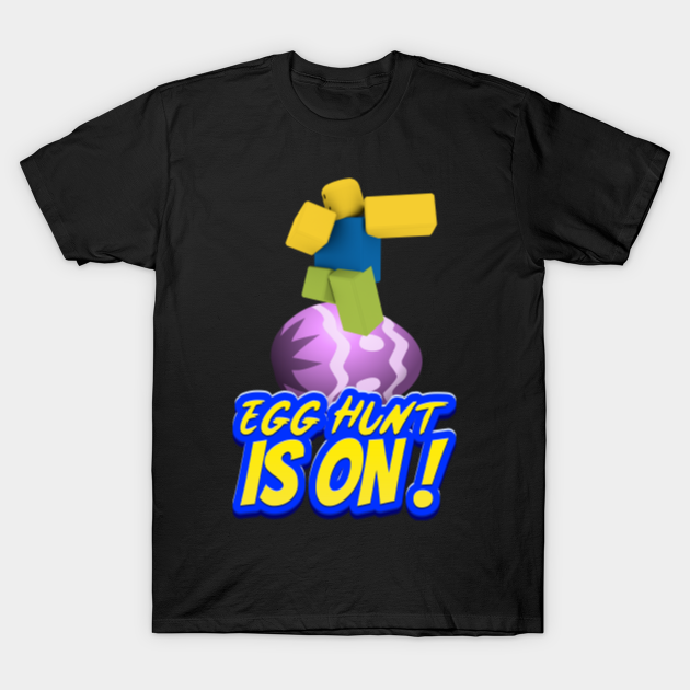 Roblox Dabbing Easter Noob Egg Hunt Is On Gaming Gift Idea Roblox T Shirt Teepublic De