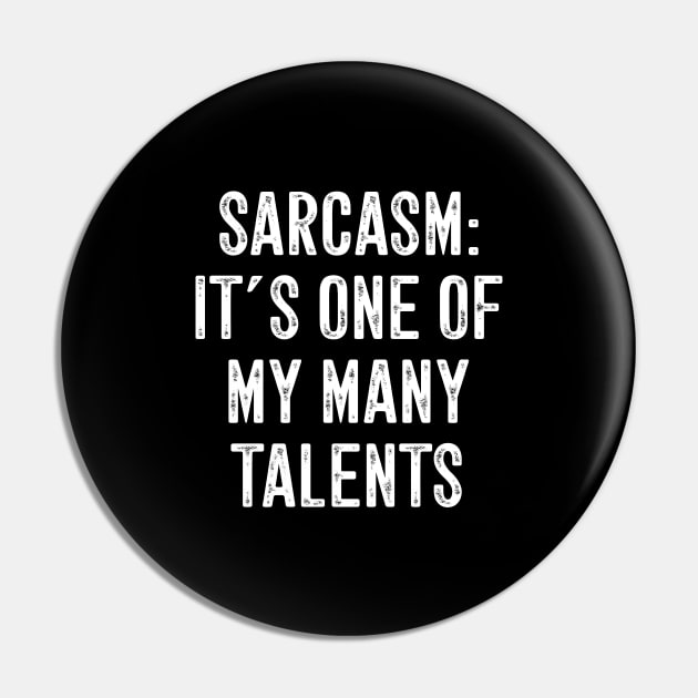 Sarcasm It's one of my many talents Pin by captainmood