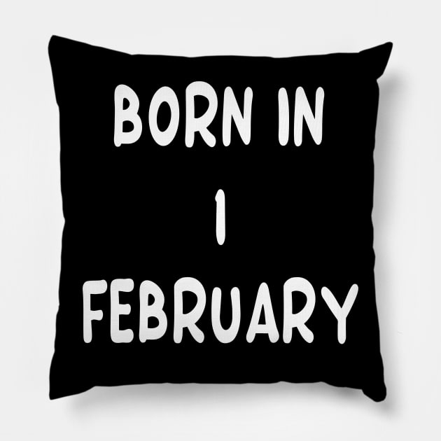 Born In 1 February Pillow by Fandie