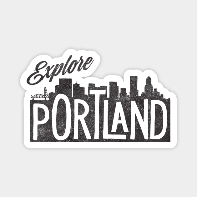 EXPLORE PORTLAND Magnet by cabinsupply