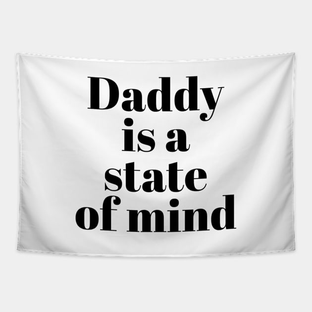 Daddy is a state of mind  - Pedro Pascal Tapestry by Live Together