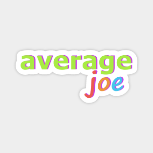 Average Joe No 2 Magnet