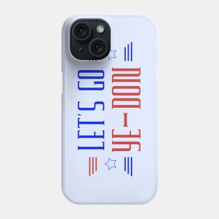 Let's Go Ye-Don Phone Case