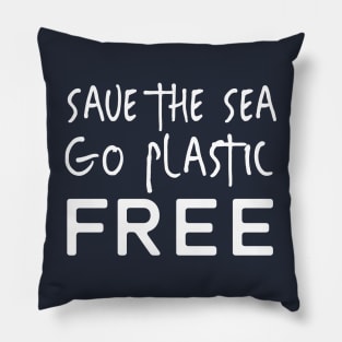 Save the Sea Go Plastic Free Pillow