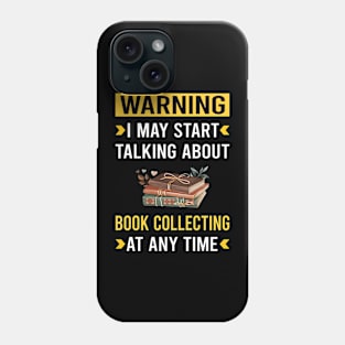 Warning Book Collecting Books Bibliophile Phone Case