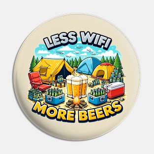 LESS WIFI MORE BEERS camping tent Pin