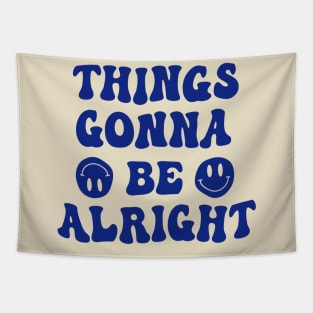 Things Gonna Be Alright Tapestry