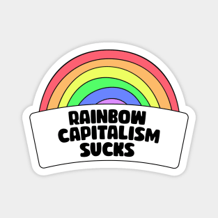 Rainbow Capitalism Sucks Magnet