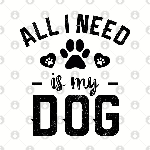 All I Need Is My Dog by NotoriousMedia