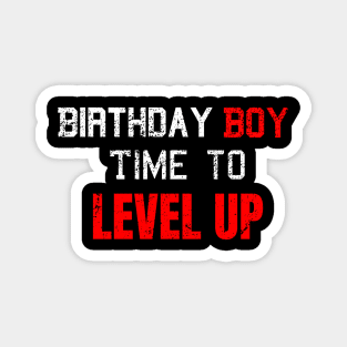 Birthday Boy, Time to Level Up Magnet