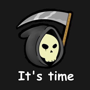 Reaper, It's time T-Shirt