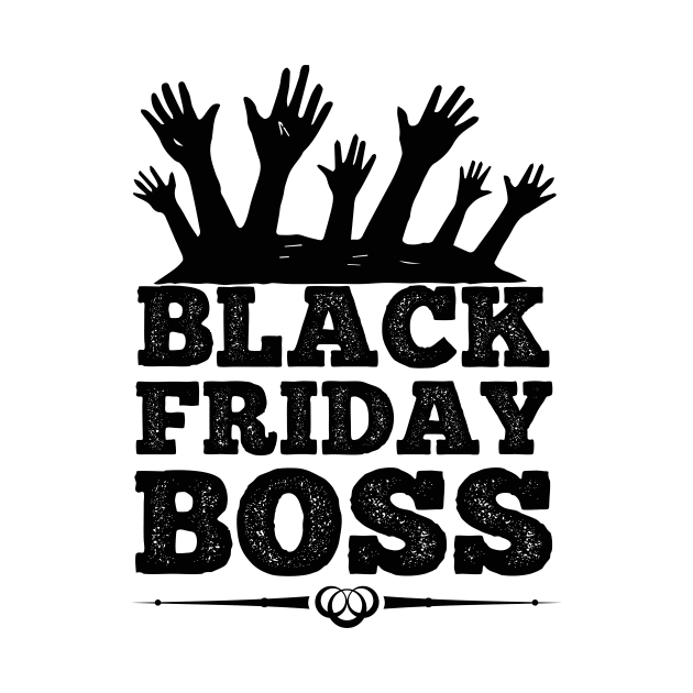 Black Friday Boss T Shirt For Women Men by Xamgi