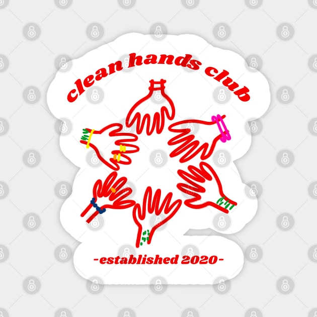 Clean Hands Club Magnet by unexaminedlife