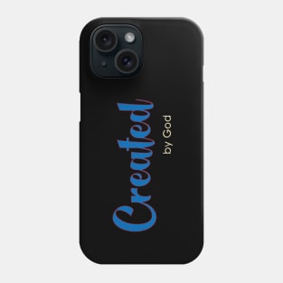 Created By God Statement of Inteligent Design Phone Case