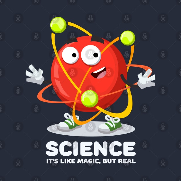 happy atom mascot SCIENCE It's Like Magic, But Real by VizRad