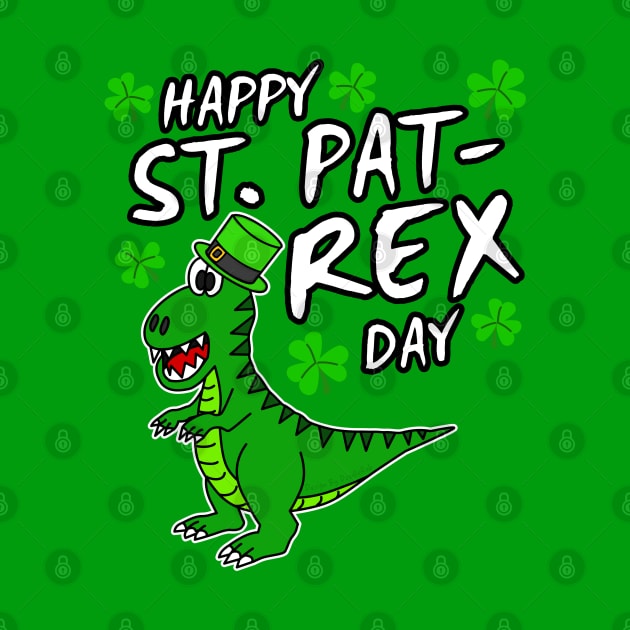 Happy St. Pat-Rex Day Dinosaur St. Patrick's Day 2022 by doodlerob