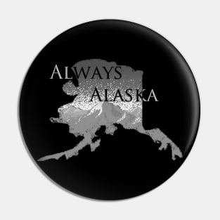 Always Alaska Pin