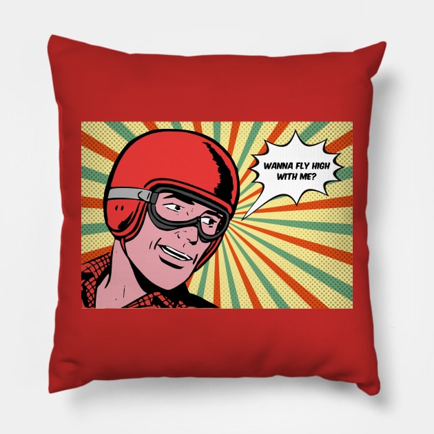 Wanna fly high with me? Pillow by CheekyClothingGifts