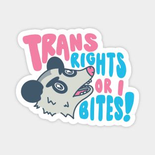 Trans Rights or I Bites! Magnet