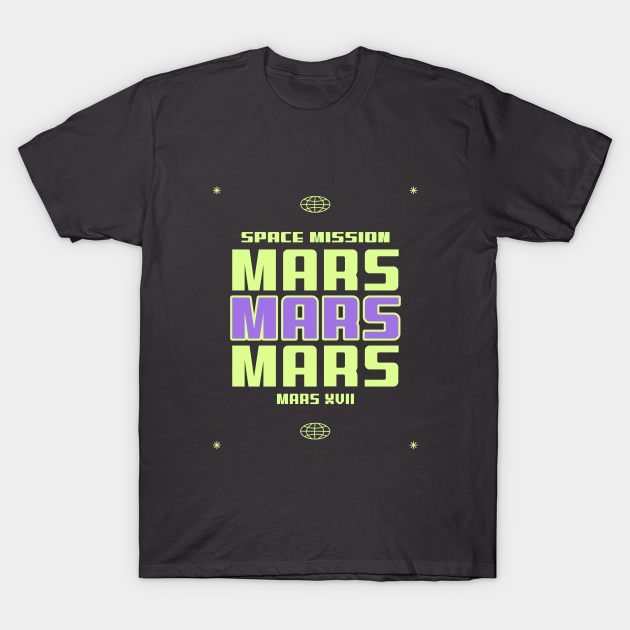 Discover Space Mission Mars Typographic Artwork - Mars - T-Shirt