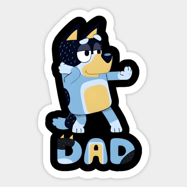 Bluey Fathers Day - Bluey Fathers Day - Sticker | TeePublic
